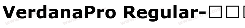 VerdanaPro Regular字体转换 VerdanaPro Regular字体转换